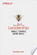 Cover of The Art of Leadership: Small Things, Done Well by [Michael Lopp]